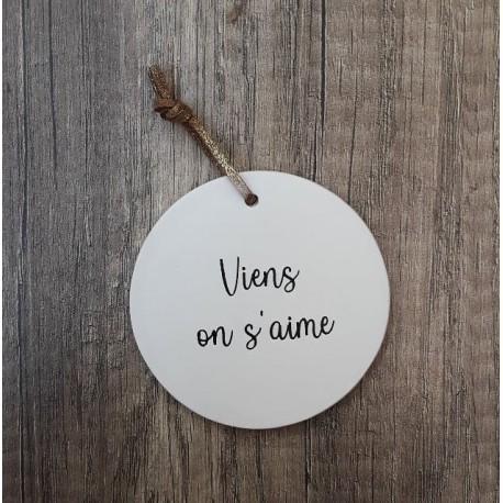 Médaillon Viens on s'aime
