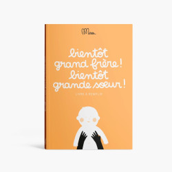 Cahier Bientôt grand frère ! Bientôt grande soeur !