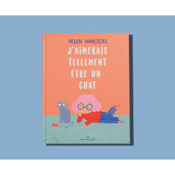 Livre J'aimerais tellement être un chat