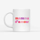 Mug Mamma d'amour